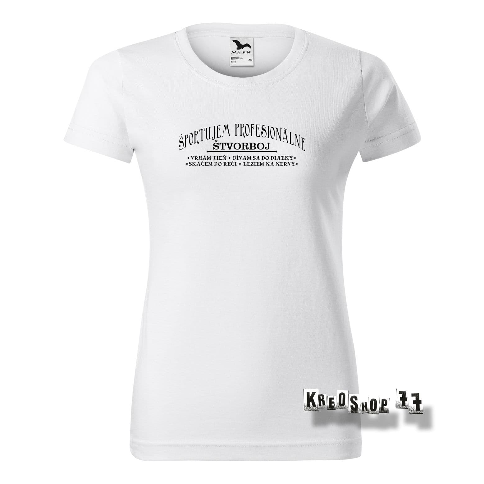 Dámske tričko - Športujem profesionálne štvorboj - Biele