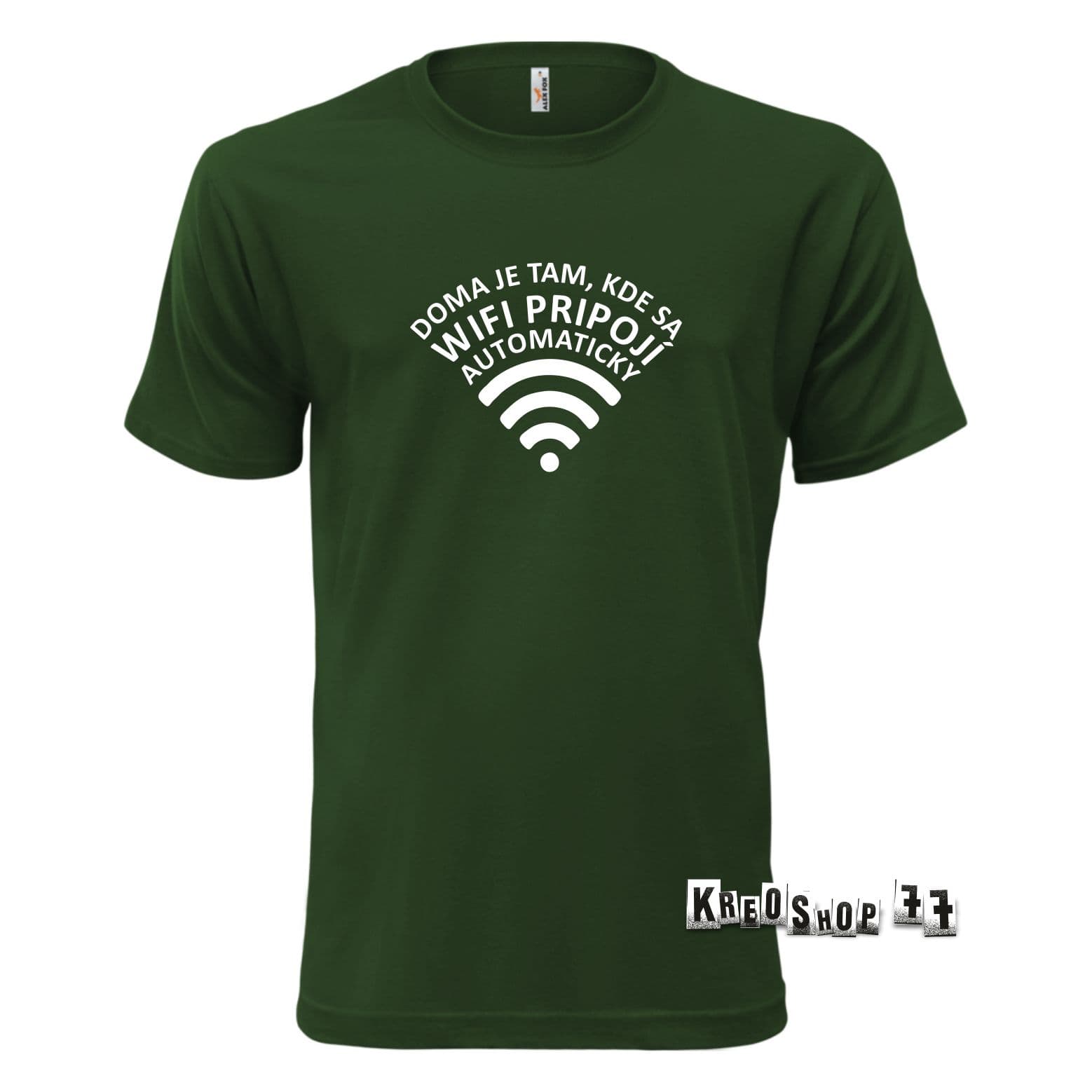 Tričko - Doma je tam, kde sa Wifi pripojí automaticky - Tmavo zelené