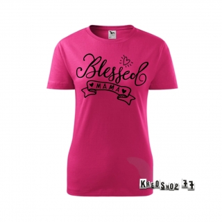 Dámske kresťanské tričko - Blessed Mama - ružové