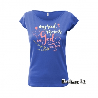 Dámske kresťanské tričko - Me soul rejoices in God - Modré
