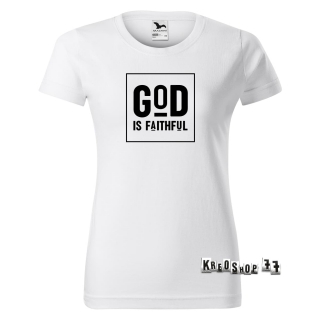 Dámske kresťanské tričko God is faithful - Biele