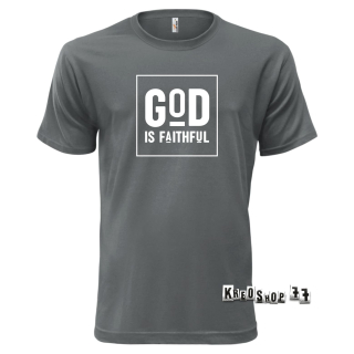 Kresťanské tričko - God is faithful - Šedé 02