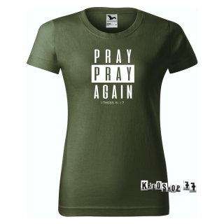 Dámske kresťanské tričko Pray, pray Again - Khaki