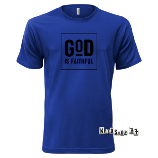 Kresťanské tričko - God is faithful - Tmavo modré 01