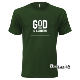 Kresťanské tričko - God is faithful - Tmavo zelené 02