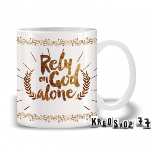 Kresťanský hrnček - Rely on God alone 01